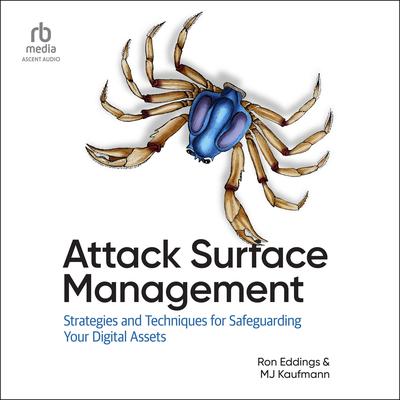 Attack Surface Management by Ron Eddings audiobook