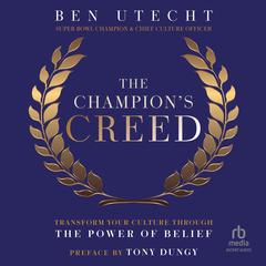 The Champion's Creed by Ben Utecht audiobook