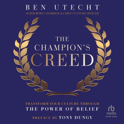 The Champion's Creed by Ben Utecht audiobook