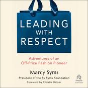 Leading with Respect by  Marcy Syms audiobook