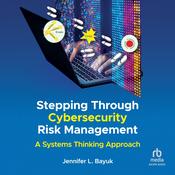Stepping Through Cybersecurity Risk Management by  Jennifer L. Bayuk audiobook