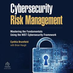 Cybersecurity Risk Management by Cynthia Brumfield audiobook