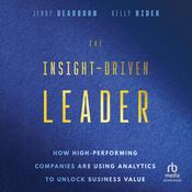 The Insight-Driven Leader by  Jenny Dearborn audiobook