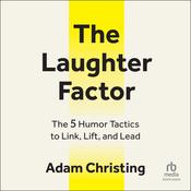 The Laughter Factor by  Adam Christing audiobook
