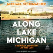 Along Lake Michigan by  Michael Schumacher audiobook