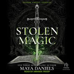 Stolen Magic by Maya Daniels audiobook