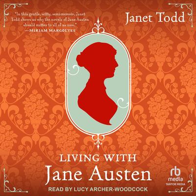Living with Jane Austen by Janet Todd audiobook