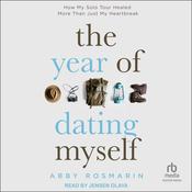 The Year of Dating Myself by  Abby Rosmarin audiobook