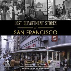 Lost Department Stores of San Francisco (Landmarks) by Anne Evers Hitz audiobook