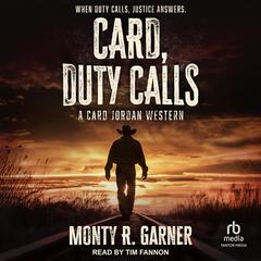Card, Duty Calls by Monty R. Garner audiobook