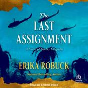 The Last Assignment by  Erika Robuck audiobook