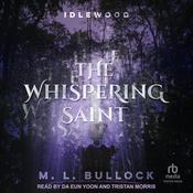 The Whispering Saint by  M. L. Bullock audiobook
