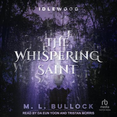 The Whispering Saint by M. L. Bullock audiobook