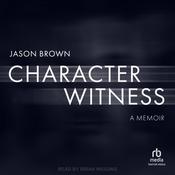 Character Witness by  Jason Brown audiobook