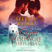 A Cajun Werewolf Christmas by  Selena Blake audiobook