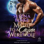 Mated to a Cajun Werewolf by  Selena Blake audiobook