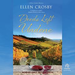 Deeds Left Undone by Ellen Crosby audiobook