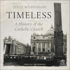 Timeless by Steve Weidenkopf audiobook