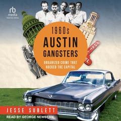 1960s Austin Gangsters by Jesse Sublett audiobook