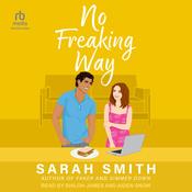 No Freaking Way by  Sarah Smith audiobook