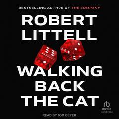Walking Back the Cat by Robert Littell audiobook