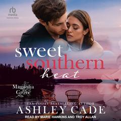 Sweet Southern Heat by Ashley Cade audiobook