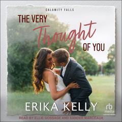 The Very Thought Of You by Erika Kelly audiobook