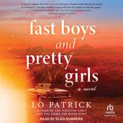 Fast Boys and Pretty Girls by  Lo Patrick audiobook