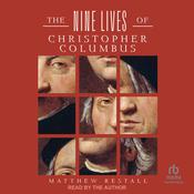 The Nine Lives of Christopher Columbus by  Matthew Restall audiobook