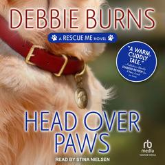 Head Over Paws by Debbie Burns audiobook
