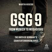 GSG 9: From Munich to Mogadishu by  Martin Herzog audiobook