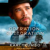 Operation: Restoration by  Kari Trumbo audiobook