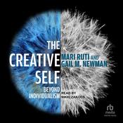 The Creative Self by  Gail M. Newman audiobook