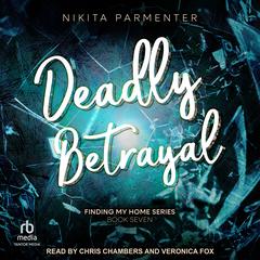 Deadly Betrayal by Nikita Parmenter audiobook