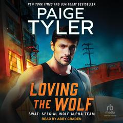 Loving the Wolf by Paige Tyler audiobook
