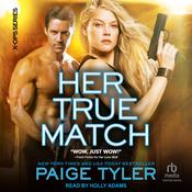 Her True Match by  Paige Tyler audiobook