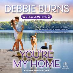 You're My Home by Debbie Burns audiobook