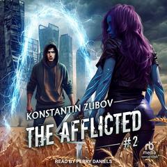 The Afflicted #2 by Konstantin Zubov audiobook
