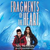 Fragments of the Heart by  Ally McGuire audiobook