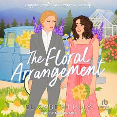The Floral Arrangement by Elizabeth Luly audiobook