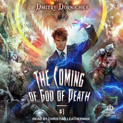 The Coming of God of Death by Dmitry Dornichev audiobook