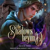 The Shadows Beyond by  TJ Rose audiobook