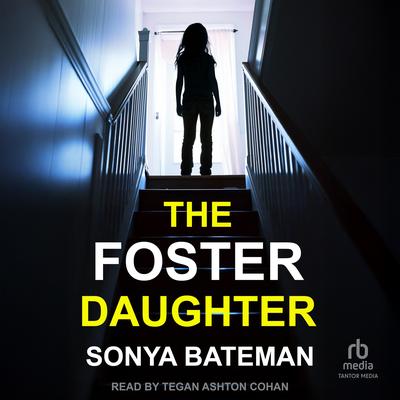 The Foster Daughter by Sonya Bateman audiobook