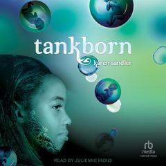 Tankborn by Karen Sandler audiobook