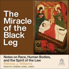 The Miracle of the Black Leg by Patricia J. Williams audiobook
