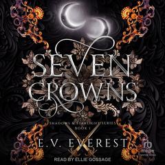 Seven Crowns by E. V. Everest audiobook
