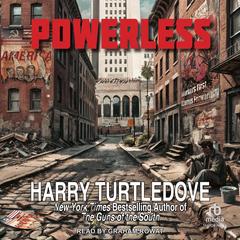Powerless by Harry Turtledove audiobook