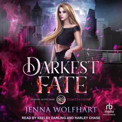Darkest Fate by Jenna Wolfhart audiobook