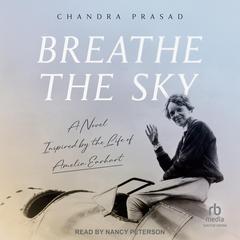 Breathe The Sky by Chandra Prasad audiobook