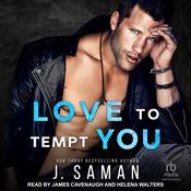 Love to Tempt You by  J. Saman audiobook